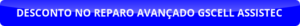 button_desconto-no-reparo-avancado-gscell-assistec CUPOM DE DESCONTO