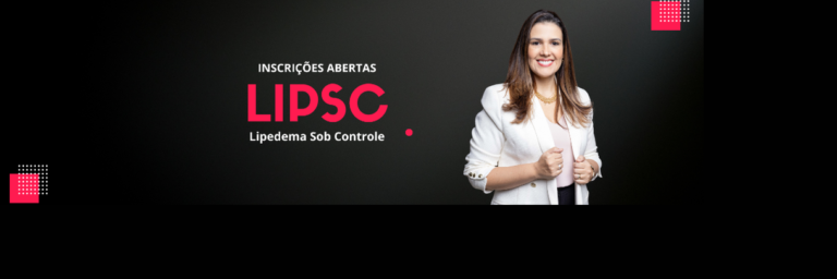 Transforme Seu Caminho: A Mentoria Lipsc Lipedema Sob Controle que Redefine o Combate ao lipedema