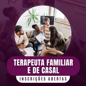 Por Que o Curso de Terapia Familiar e de Casal é a Melhor Escolha? CUPOM DE DESCONTO