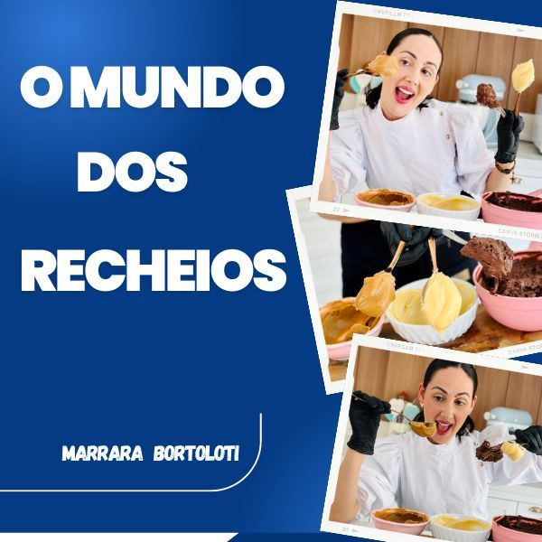 Guia Técnico e Manual Prático do Curso Mundo dos Recheios de Marrara Bortoloti