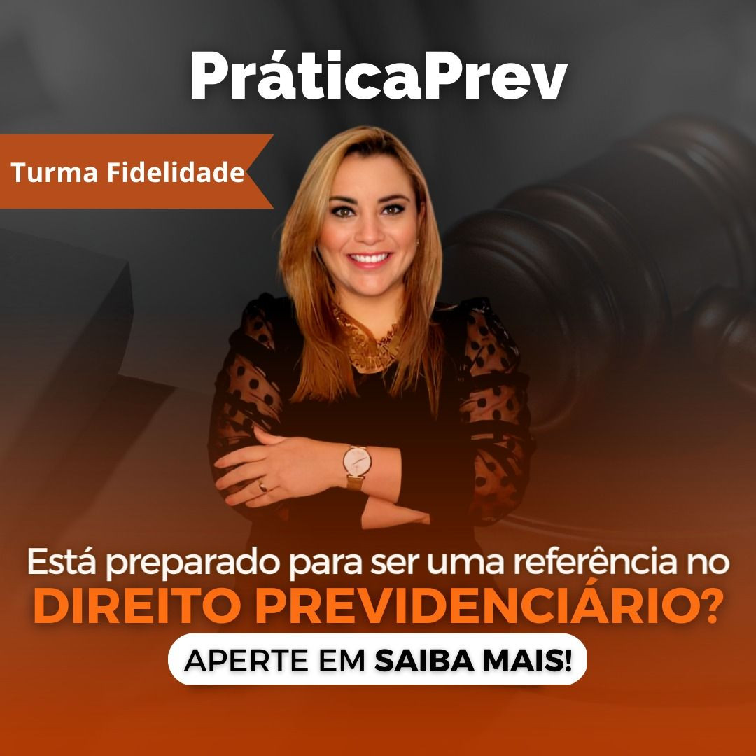 📚 PráticaPrev - Curso de Prática Previdenciária - TURMA FIDELIDADE Downloads Prof. Priscila Machado CUPOM DE DESCONTO