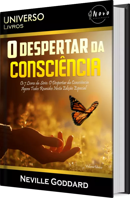 O Despertar da Consciência Neville Goddard: Vale a Pena Comprar o Livro e Como Aplicar Seus Ensinamentos