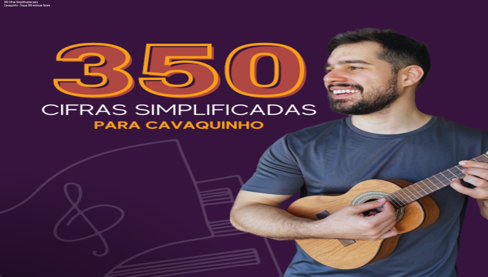 Capa da apostila 350 Cifras Simplificadas para Cavaquinho mostrando a tabela de acordes que facilita a troca no ritmo