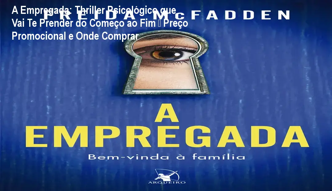 Capa do livro A Empregada de Freida McFadden mostrando a casa perfeita e o clima de suspense