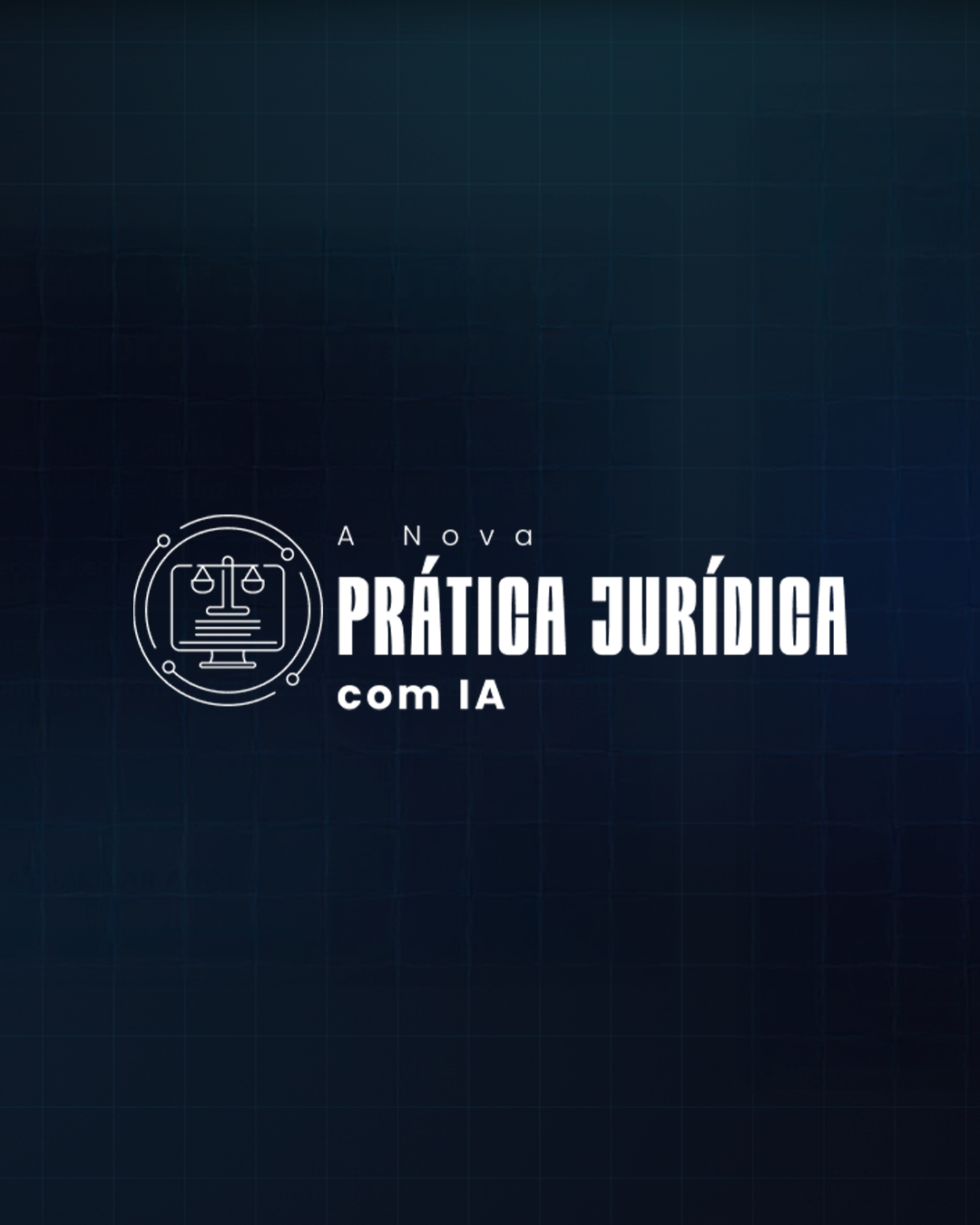 A Nova Prática Jurídica com IA – Veja ofertas e descontos 1 Imagem promocional do curso A Nova Prática Jurídica com IA mostrando desconto e cupom