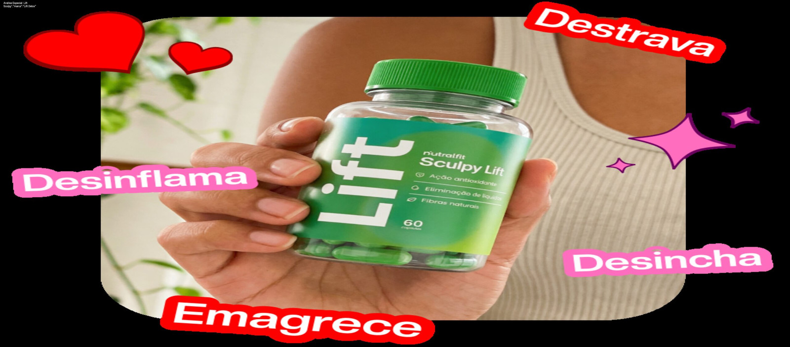 Capa do produto Lift Sculpy","marca":"Lift Detox"