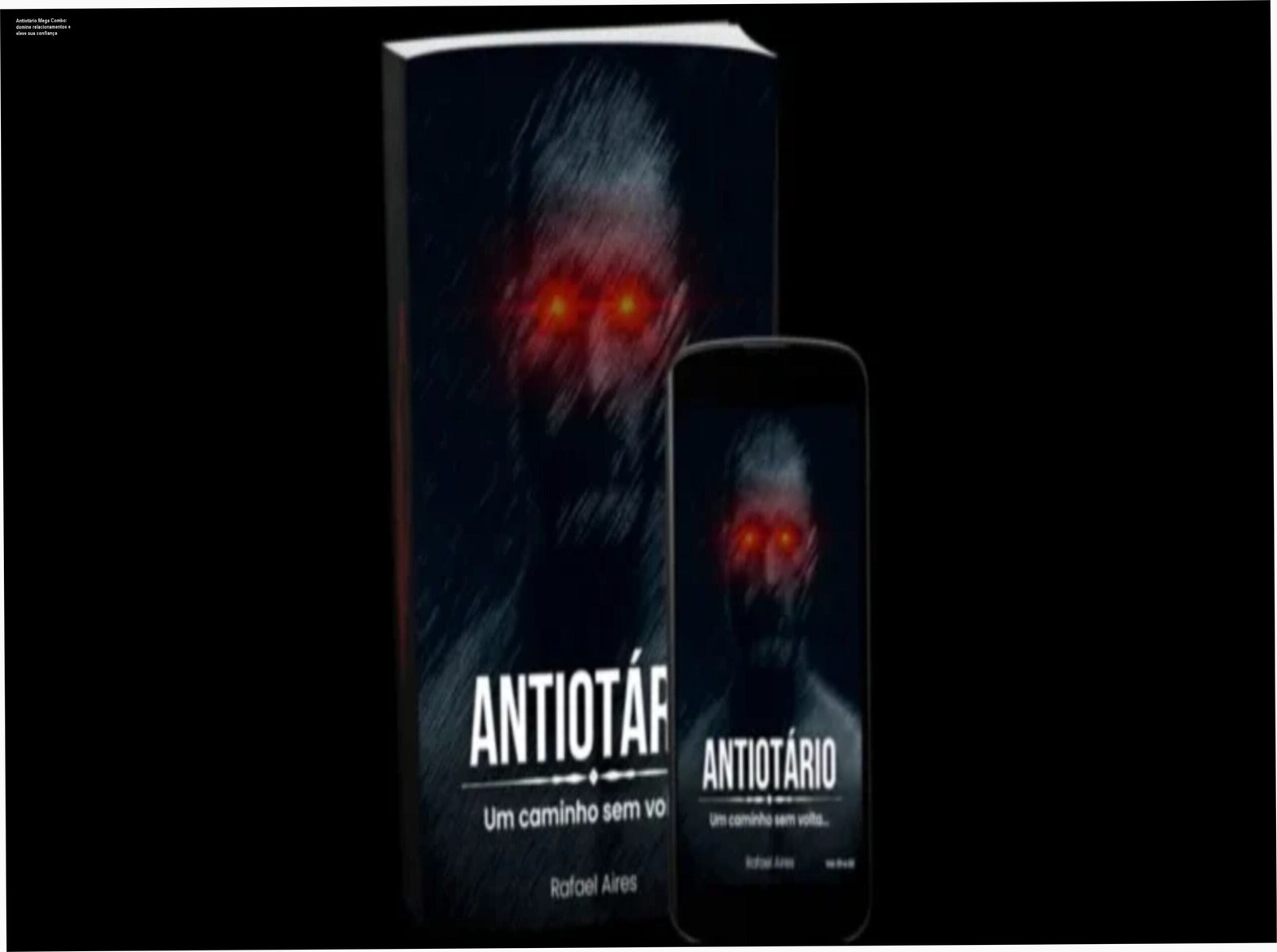 Antiotário Mega Combo: domine relacionamentos e eleve sua confiança 1 Capa do Antiotário Mega Combo de Rafael Aires, coleção digital de desenvolvimento masculino