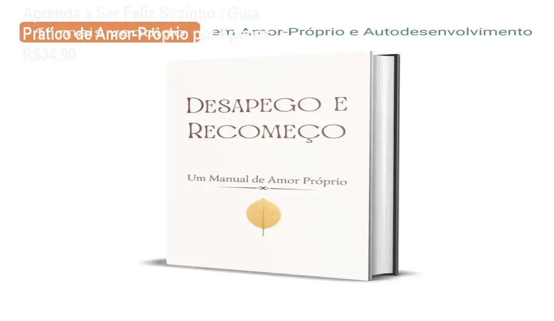 Aprenda a Ser Feliz Sozinho – Guia Prático de Amor‑Próprio por Apenas R$34,90 1 Capa do ebook Aprenda a Ser Feliz Sozinho mostrando um caminho de autoconhecimento e amor‑próprio