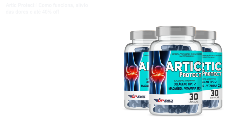 Artic Protect — Como funciona, alívio das dores e até 40% off 5 Frasco de Artic Protect, suplemento em softgel com colágeno tipo 2, vitamina D3 e magnésio, usado para reduzir dores articulares e melhorar a mobilidade