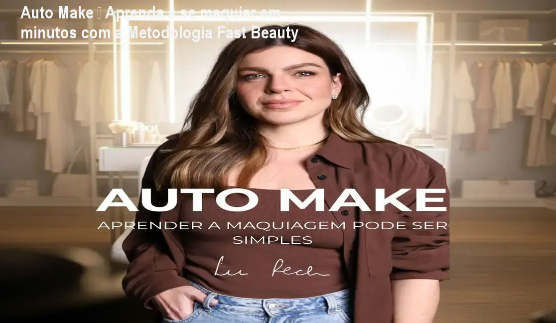 Mulher aplicando maquiagem rápida com a metodologia Fast Beauty do curso Auto Make