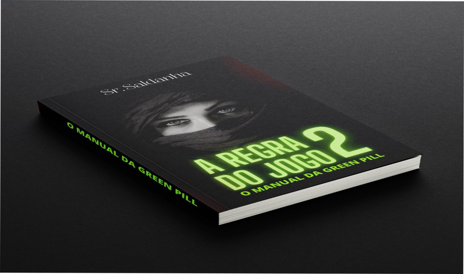 Capa do e-book A Regra do Jogo 2 – Manual da Green Pill de Senhor Saldanha