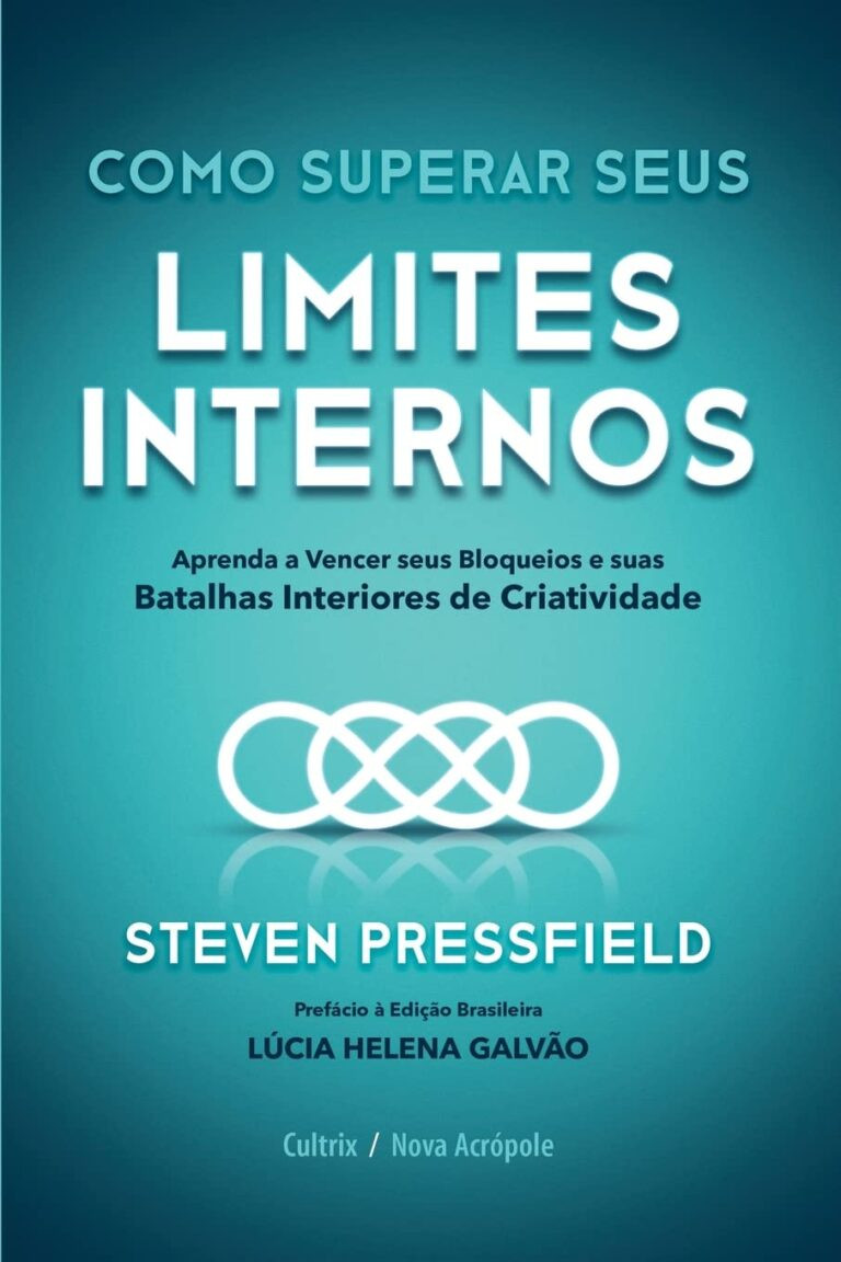 Superar limites internos: vença a Resistência criativa 3 Capa do livro 'Como superar seus limites internos' de Steven Pressfield, ilustrando a batalha contra a Resistência criativa