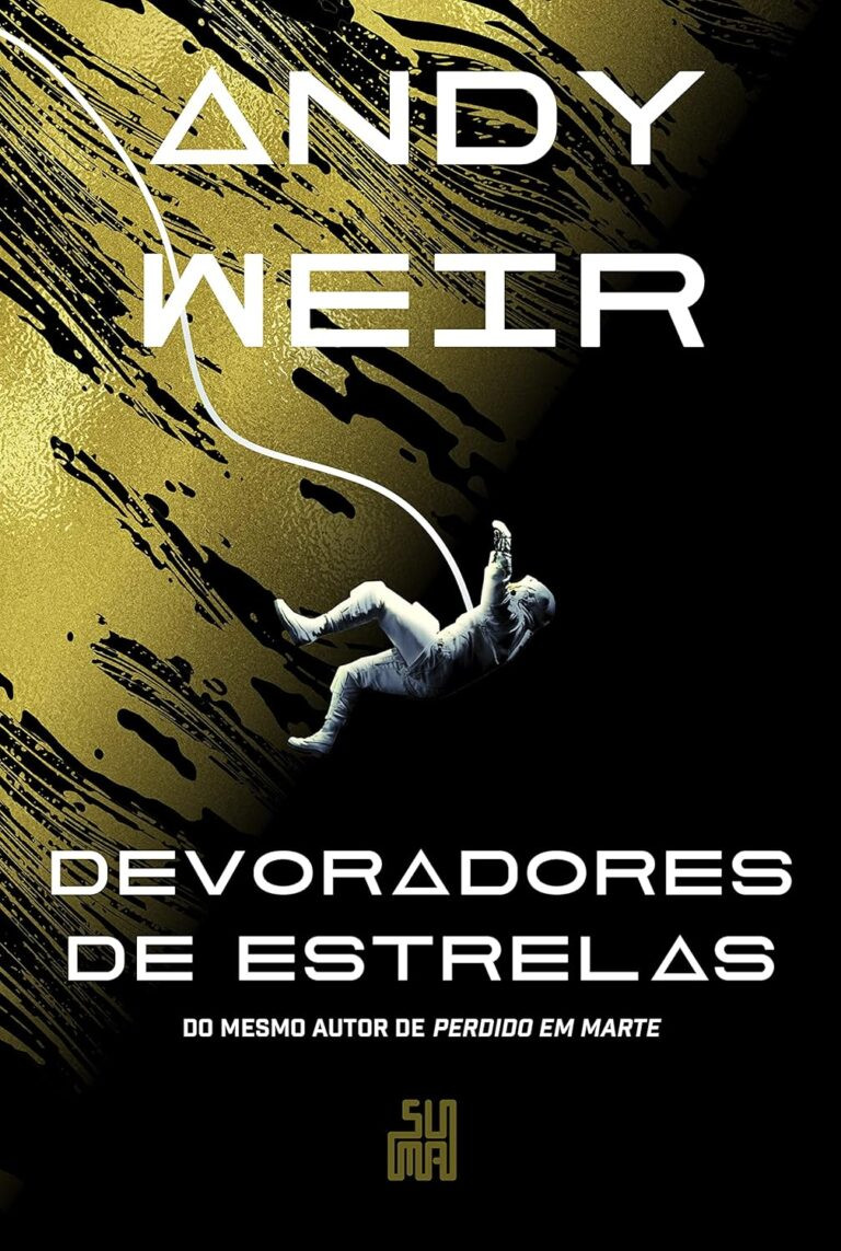 Devoradores de Estrelas – Andy Weir, missão épica e crítica positiva|ebook 10 Capa do ebook Devoradores de Estrelas de Andy Weir, missão de salvar o Sol com ciência e humor