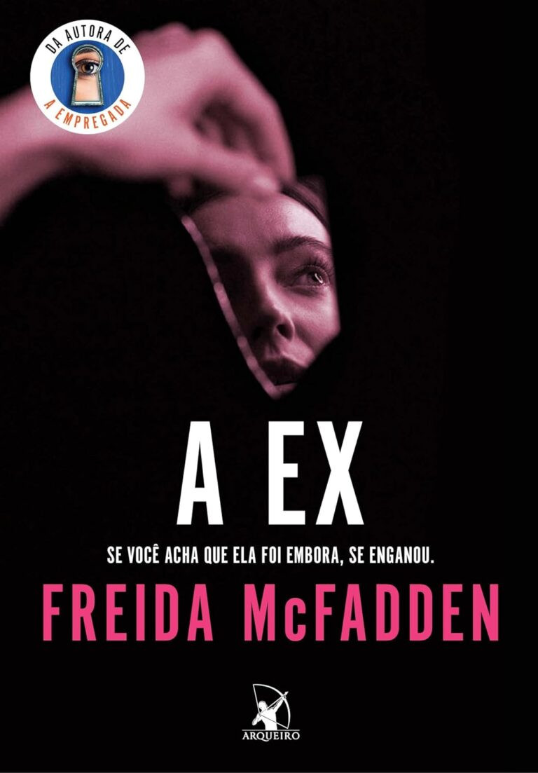 A Ex — Freida McFadden, suspense psicológico e viciante|ebook 7 Capa livro A Ex Freida McFadden thriller psicológico suspense romance