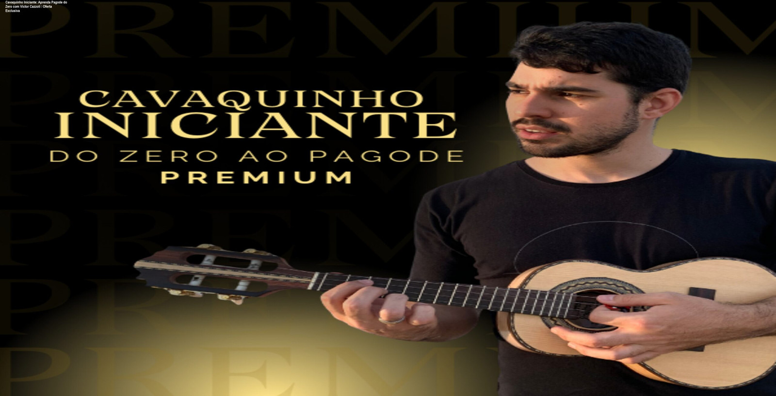 Imagem do curso Cavaquinho Iniciante de Victor Cazzoli mostrando aula prática de pagode