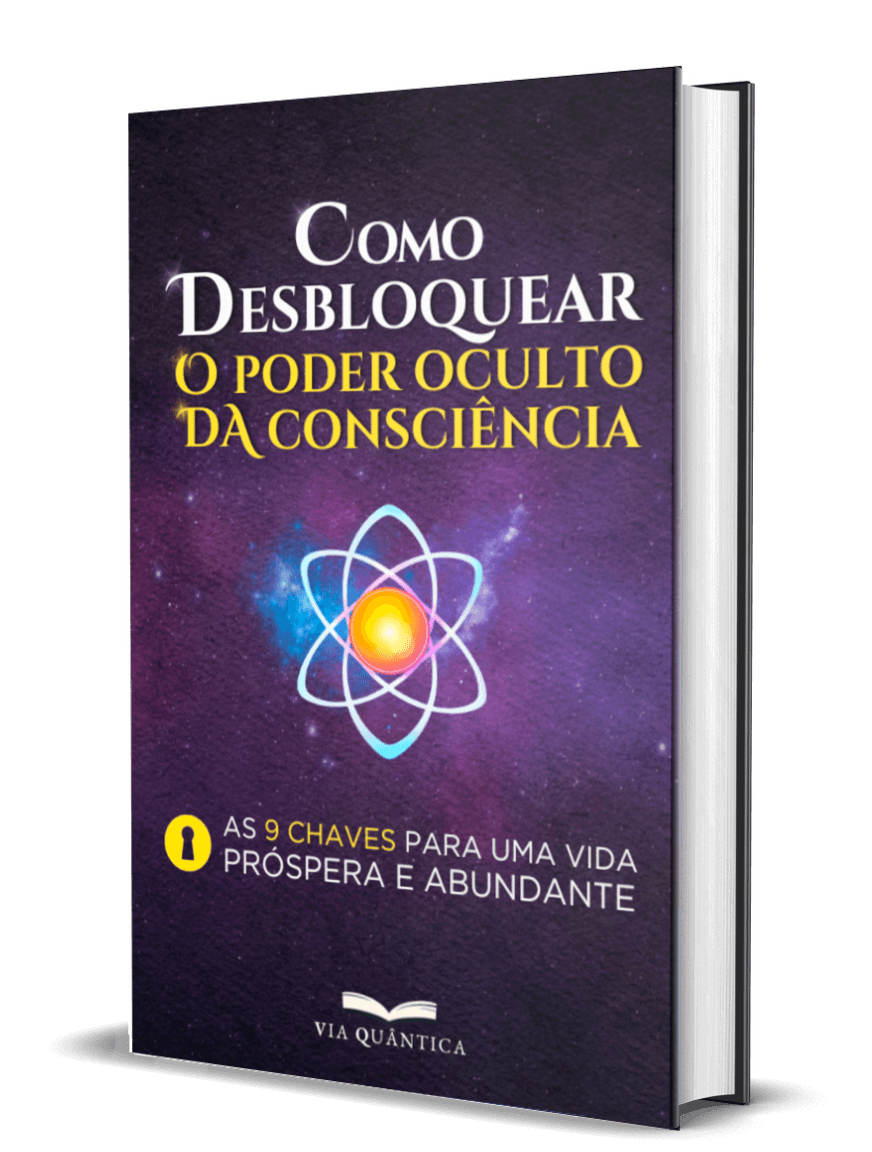Como Desbloquear — Via Quântica, Consciência e Propósito | Ebook 1 Como expandir a consciência com técnicas de autoconhecimento e inteligência emocional segundo Via Quântica