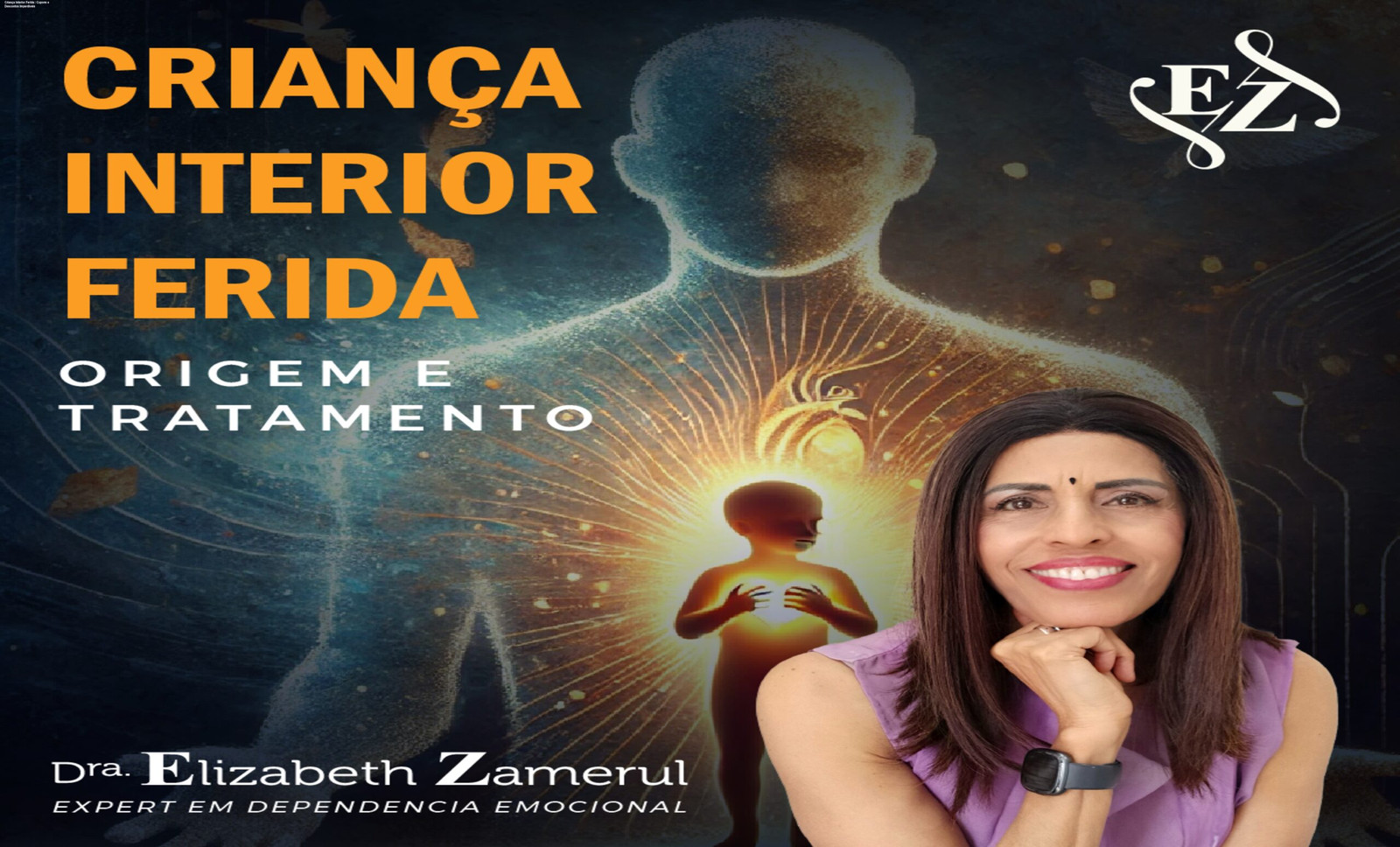 Imagem promocional do curso Criança Interior Ferida da Dra. Elizabeth Zamerul destacando cupons e descontos exclusivos