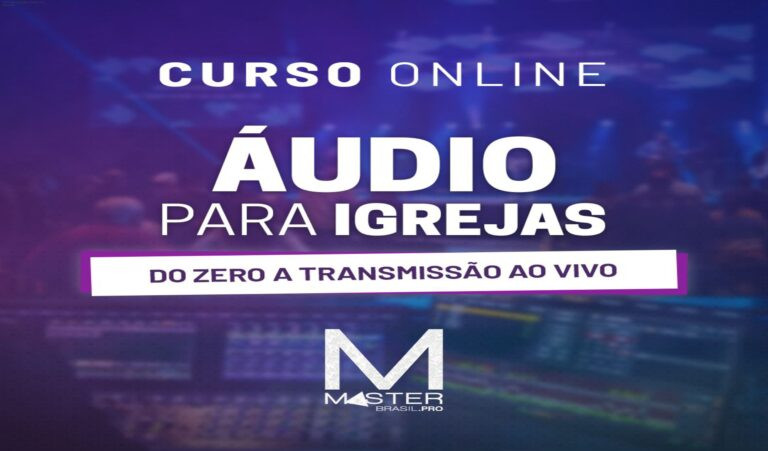 Tela do curso Áudio para Igrejas mostrando aulas de mixagem de mesas digitais para melhorar o som dos cultos.
