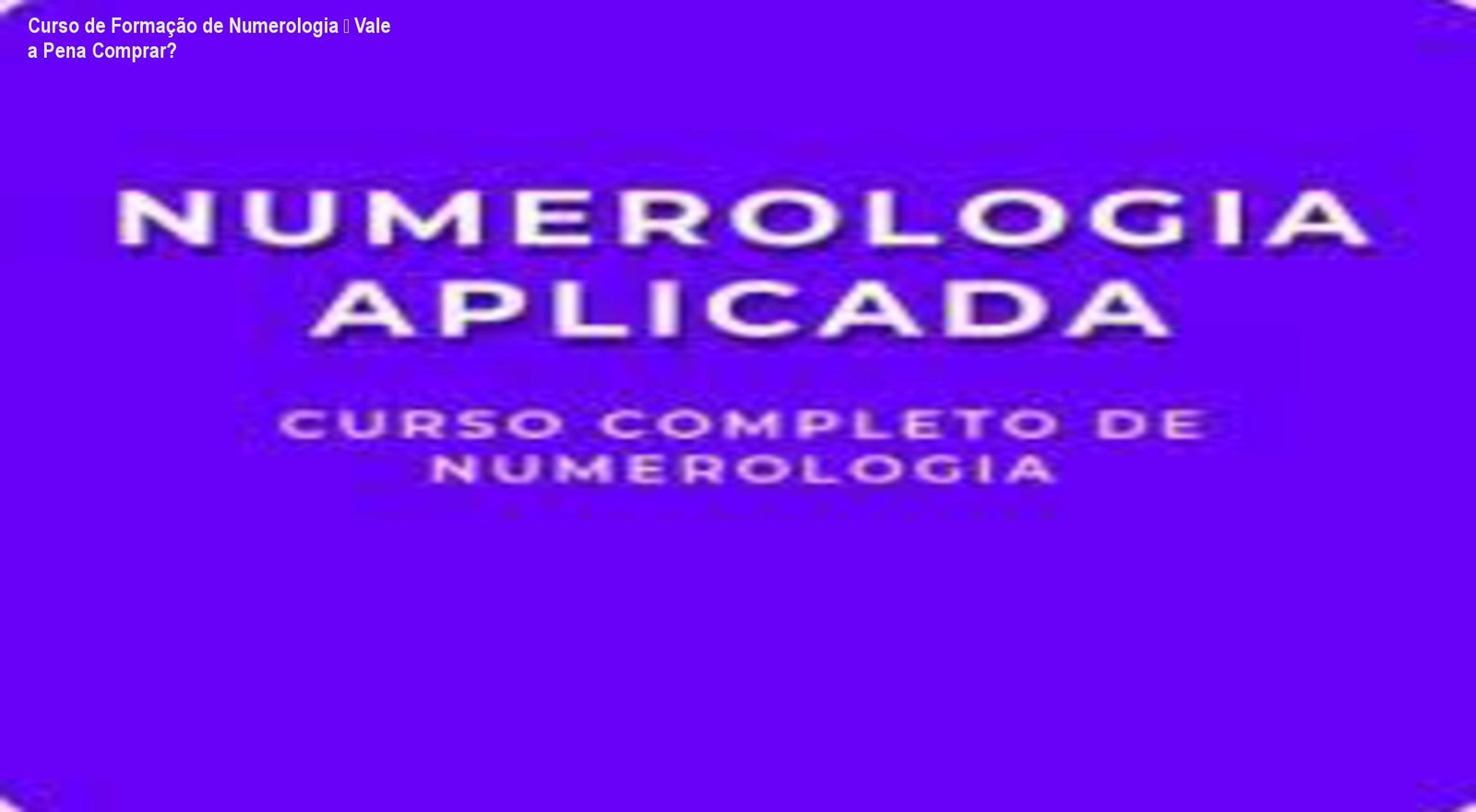 Imagem promocional do Curso de Formação de Numerologia mostrando módulos e certificado