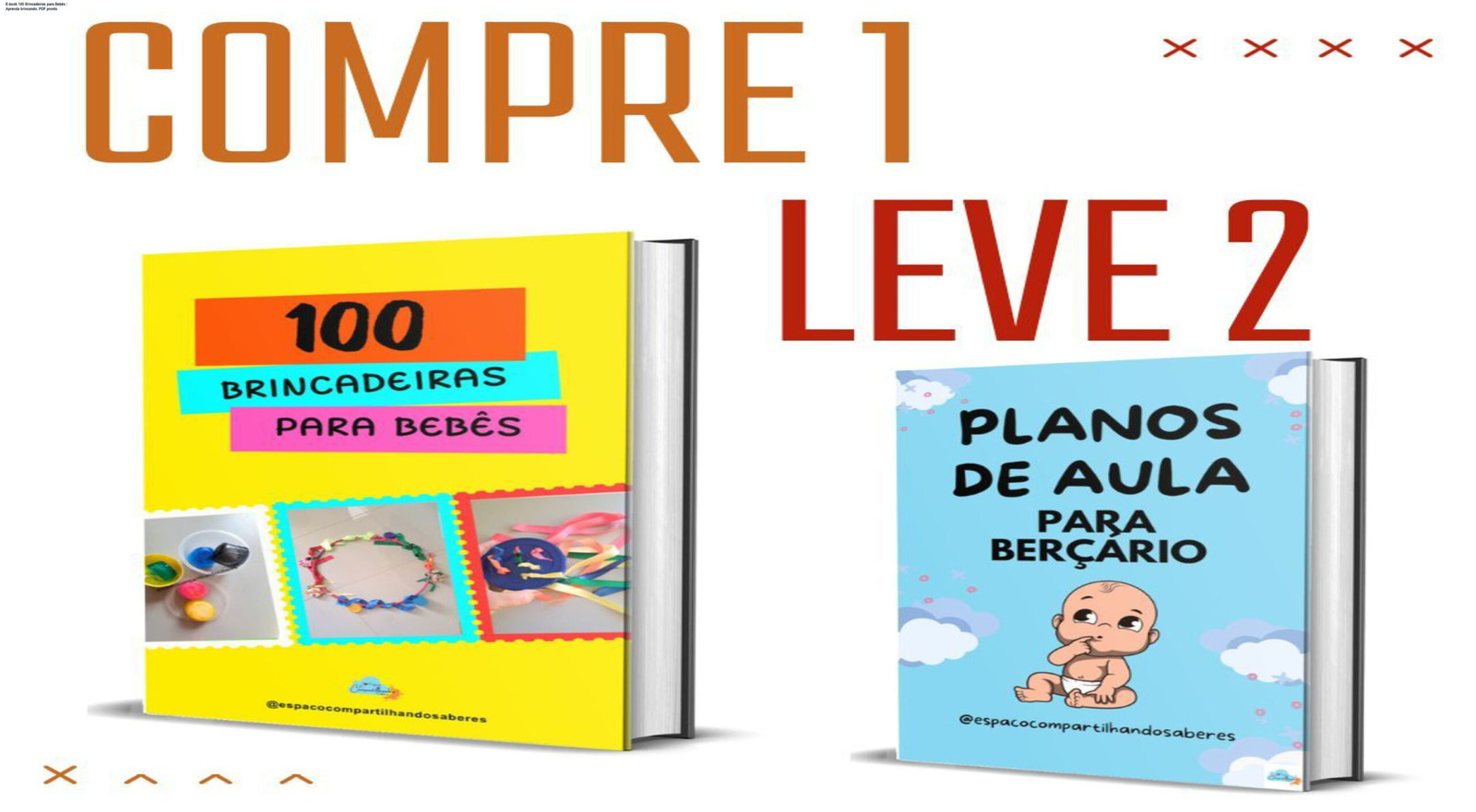 Capa do e-book 100 brincadeiras para bebês mostrando atividades educativas prontas para impressão