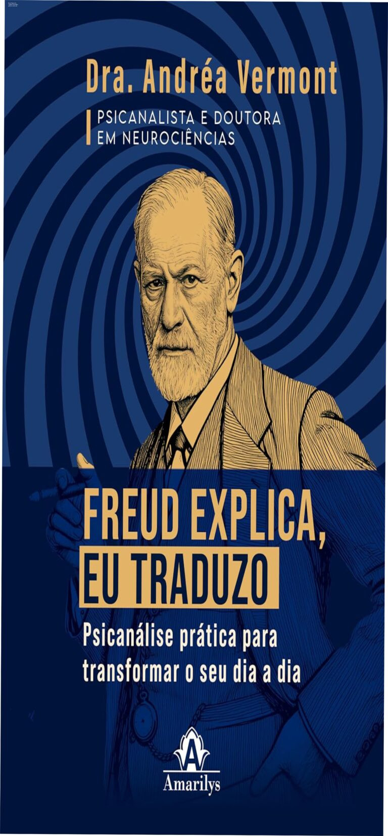 Capa do ebook 'Freud explica, eu traduzo' de Andrea Vermont, abordando psicanálise prática para o cotidiano