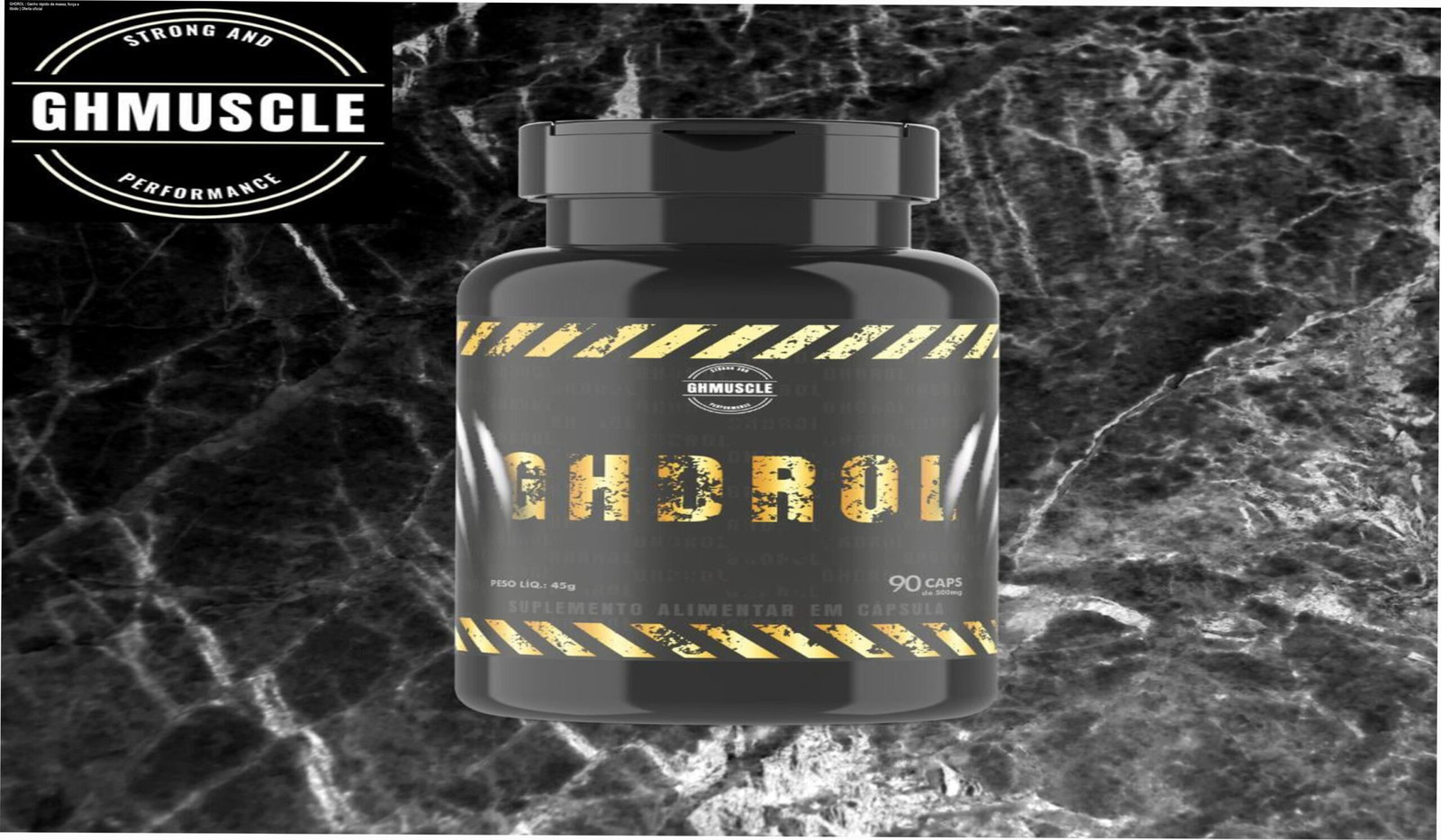 Frasco de GHDROL com cápsulas que promovem aumento de massa muscular, força e libido