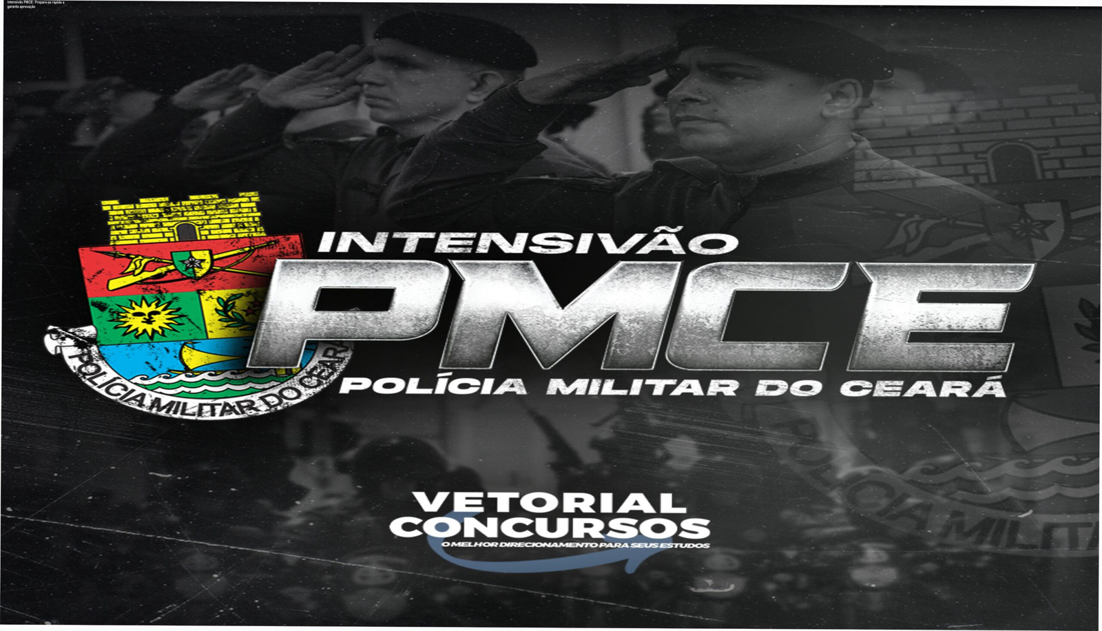 Imagem do curso Intensivão PMCE da Vetorial Concursos mostrando PDFs mágicos, flashcards e mentoria psicológica para aprovação na Polícia Militar do Ceará
