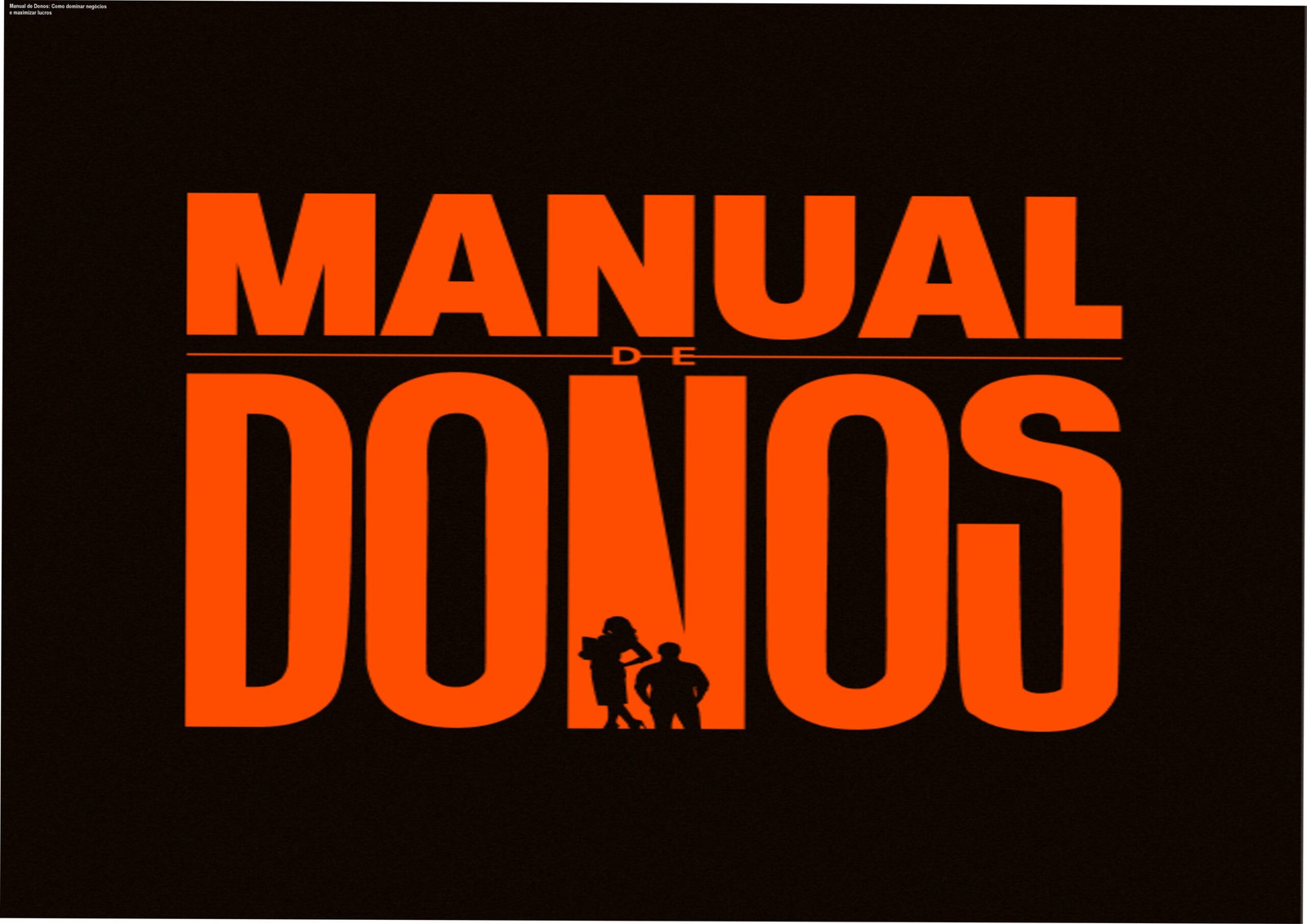Imagem ilustrativa do Manual de Donos, curso por e‑mail de gestão de negócios com metodologia prática de Rony Meisler
