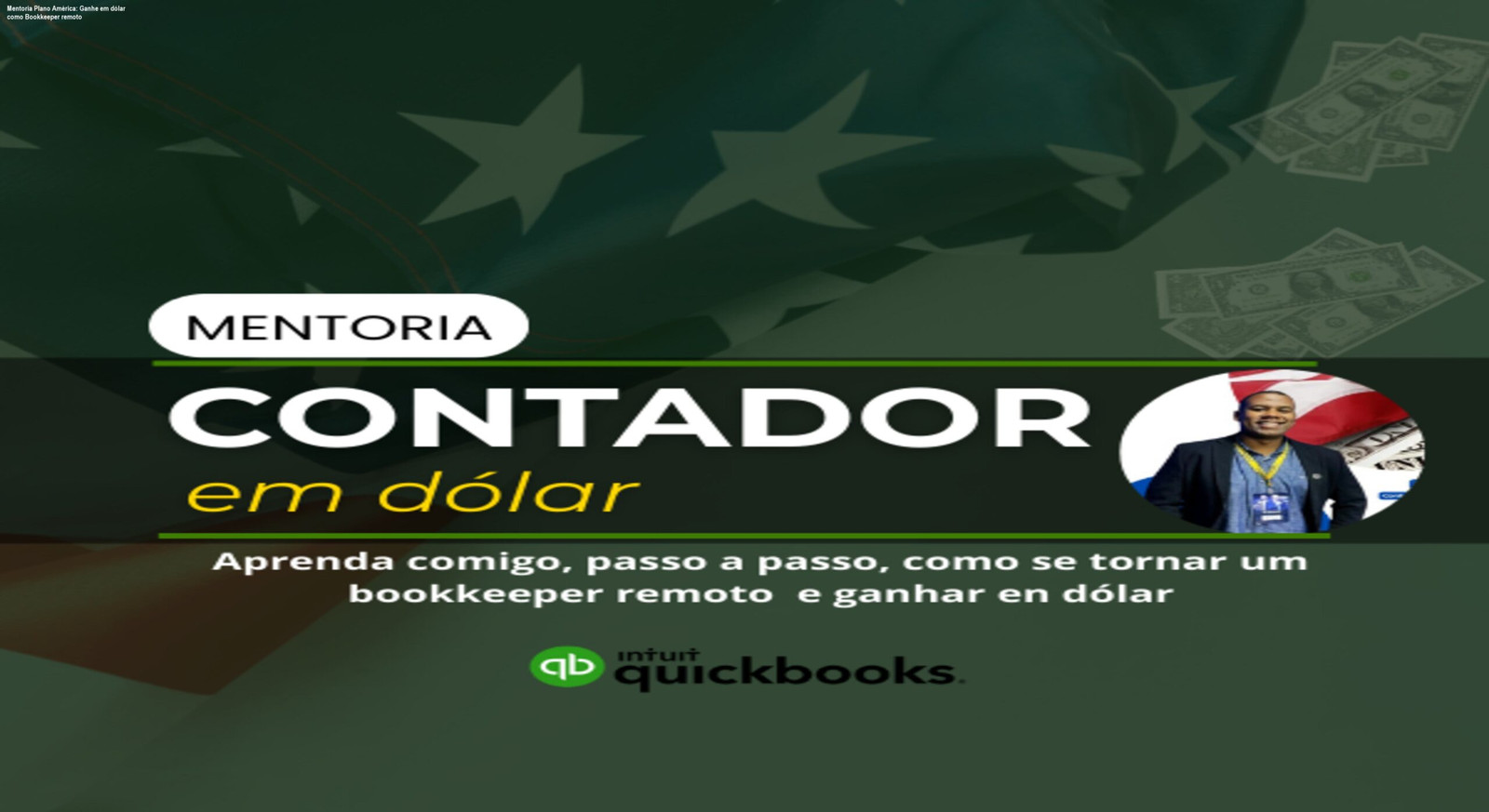 Mentoria Plano América ensinando contadores a atuar como Bookkeeper remoto nos EUA e ganhar em dólar