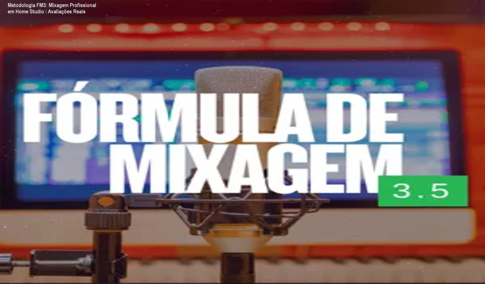 Tela do curso Metodologia FM3 mostrando mixagem avançada em home studio com plugins iZotope