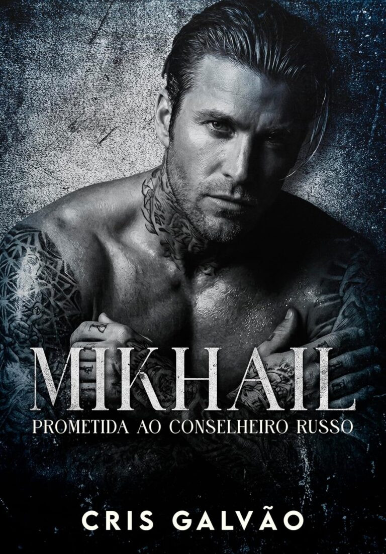 Capa do ebook Mikhail - Prometida ao Conselheiro Russo da autora Cris Galvão, dark romance de máfia russa com tropo enemies to lovers e casamento arranjado