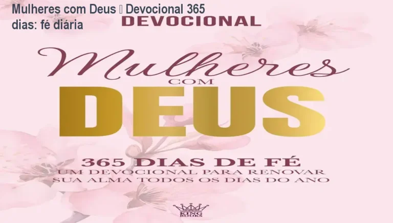 Mulheres com Deus – Devocional 365 dias: fé diária 7 Capa do devocional Mulheres com Deus – 365 dias de fé, mostrando design floral e espaço para anotações diárias