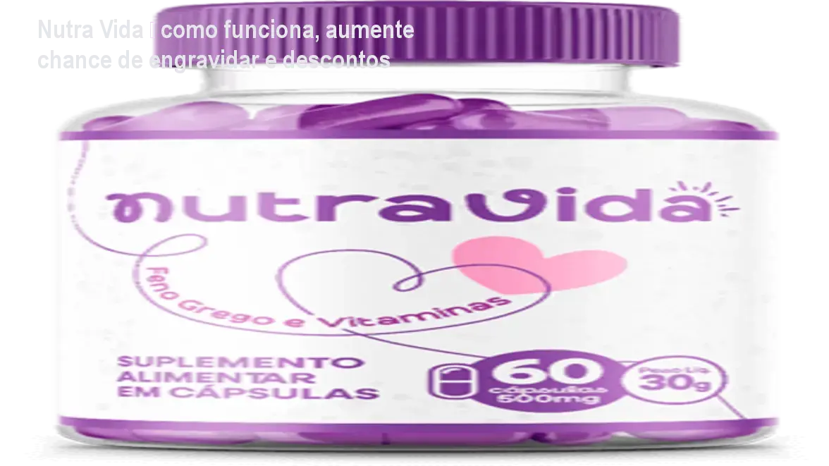Nutra Vida — como funciona, aumente chance de engravidar e descontos 1 Frasco de Nutra Vida, suplemento natural de feno‑grego que ajuda a equilibrar hormônios e aumentar a chance de engravidar