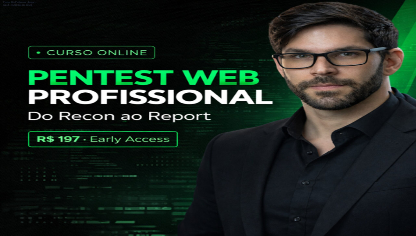 Imagem do curso Pentest Web Profissional mostrando a metodologia RMTER e o benefício de criar relatórios profissionais
