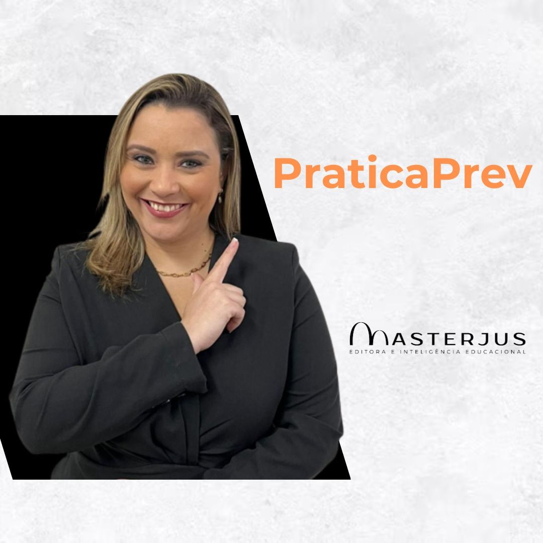 Imagem promocional do curso PráticaPrev de prática previdenciária ministrado pela Prof. Priscila Machado, mostrando conteúdo prático e suporte de dúvidas por 6 meses
