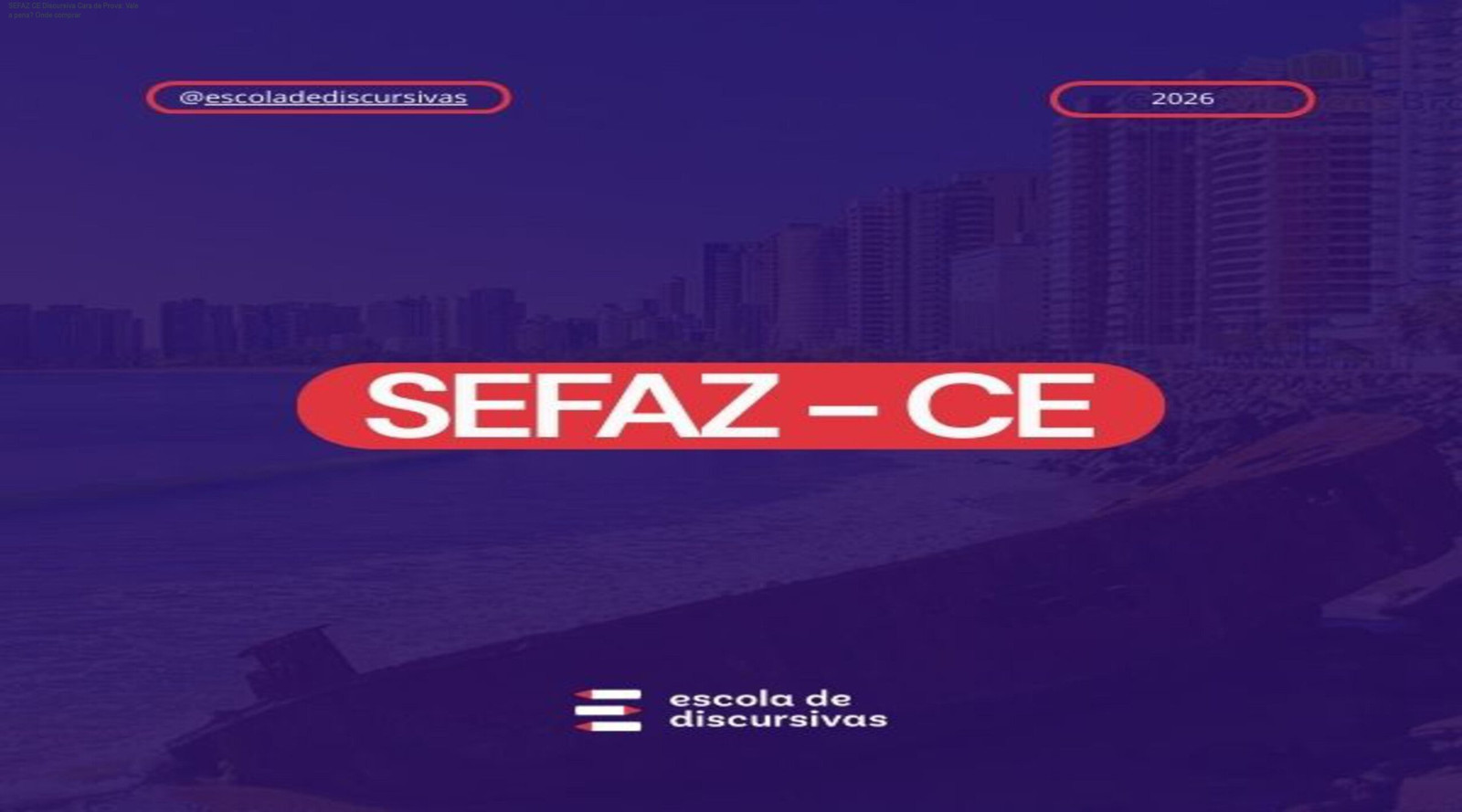 Imagem do curso SEFAZ CE Discursiva Cara de Prova da EDD mostrando metodologia FCC e correções individualizadas