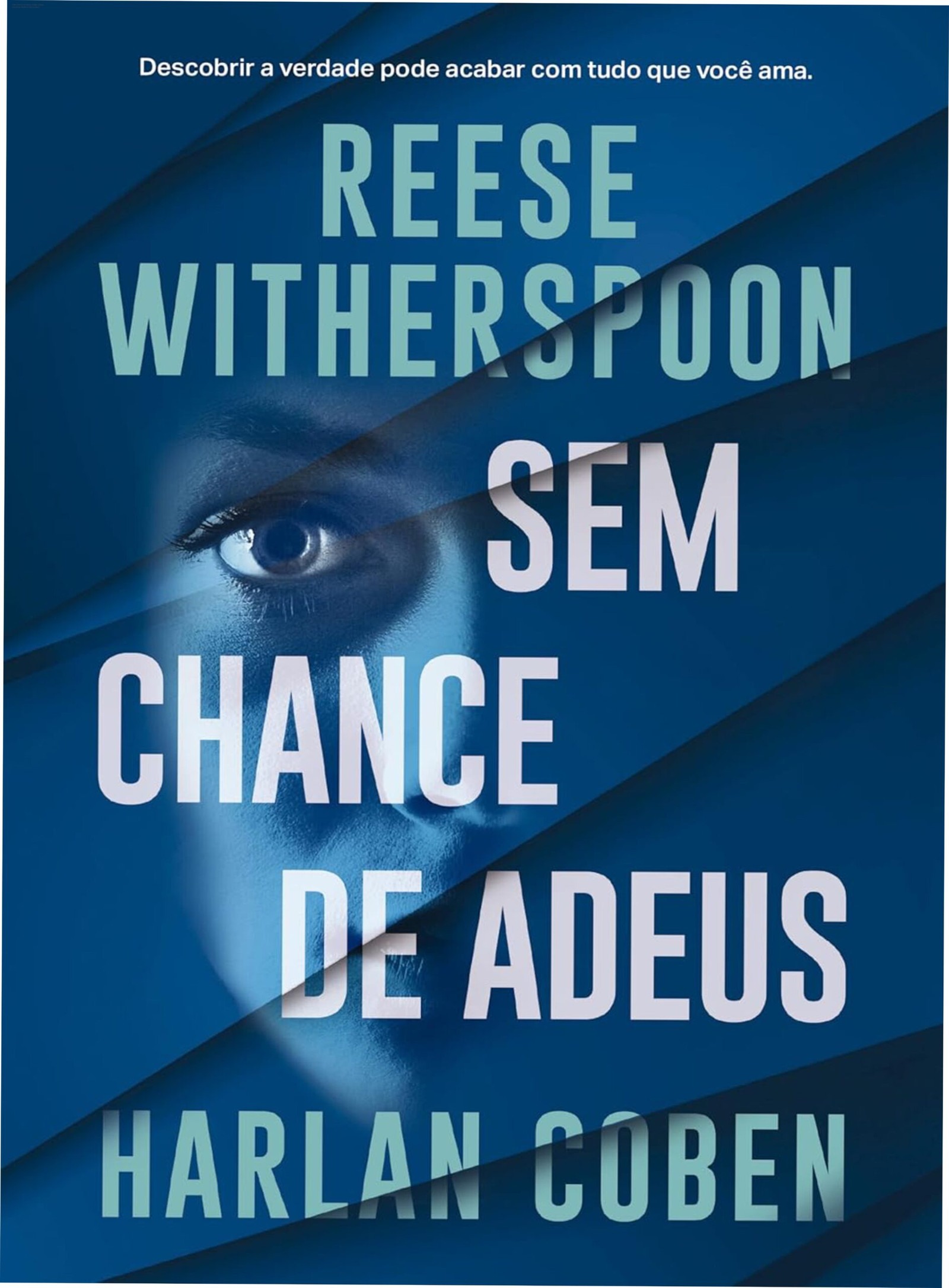Sem Chance de Adeus Harlan Coben Reese Witherspoon thriller médico suspense psicológico vale a pena resenha