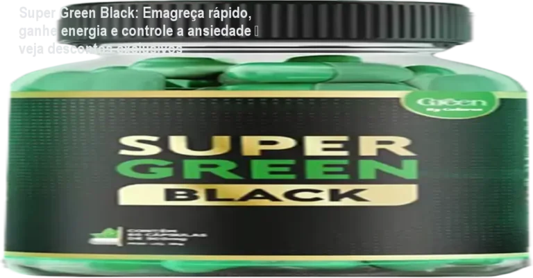 Frasco de Super Green Black sendo usado por adulto para emagrecimento e mais energia