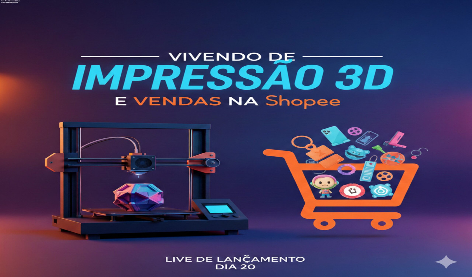 Aluno configurando impressora 3D e listando produtos na Shopee para vender