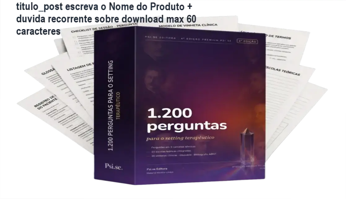 Capa do PDF 1.200 Perguntas para o Setting Terapêutico 4ª Edição Premium mostrando conteúdo clínico avançado
