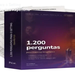 1.200 Perguntas para o Setting Terapêutico – Amplie Seu Repertório Clínico