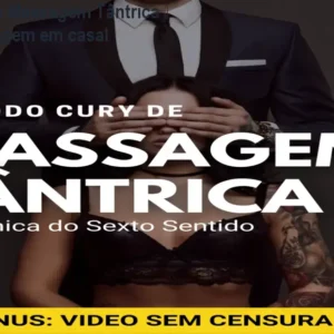 Método Cury de Massagem Tântrica – Aprenda massagem em casal