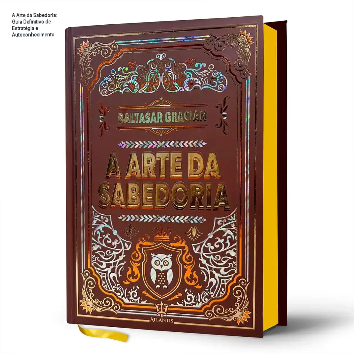 Capa dura elegante do livro A Arte da Sabedoria de Baltasar Gracián