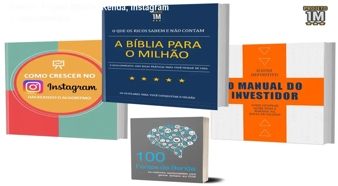 Combo Projeto Milhão: Renda, Instagram e Investimentos 1 Combo Projeto Milhão: Renda, Instagram e Investimentos