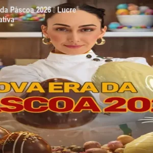 Curso A Nova Era da Páscoa 2026 – Lucre na Data Mais Lucrativa