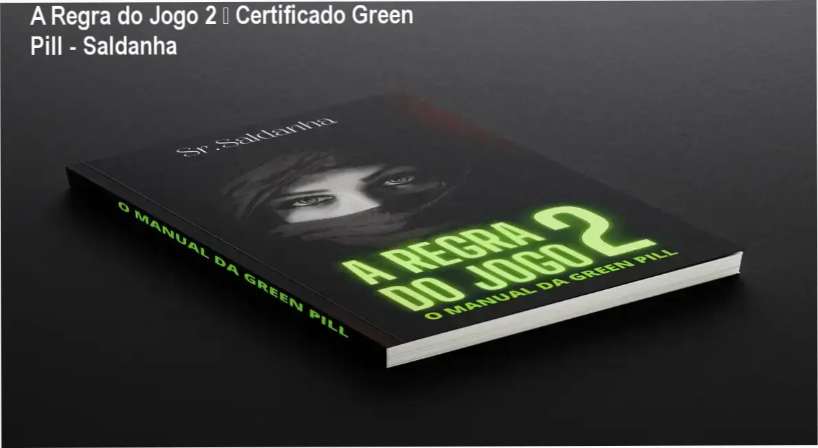 A Regra do Jogo 2 certificado Green Pill autor Senhor Saldanha