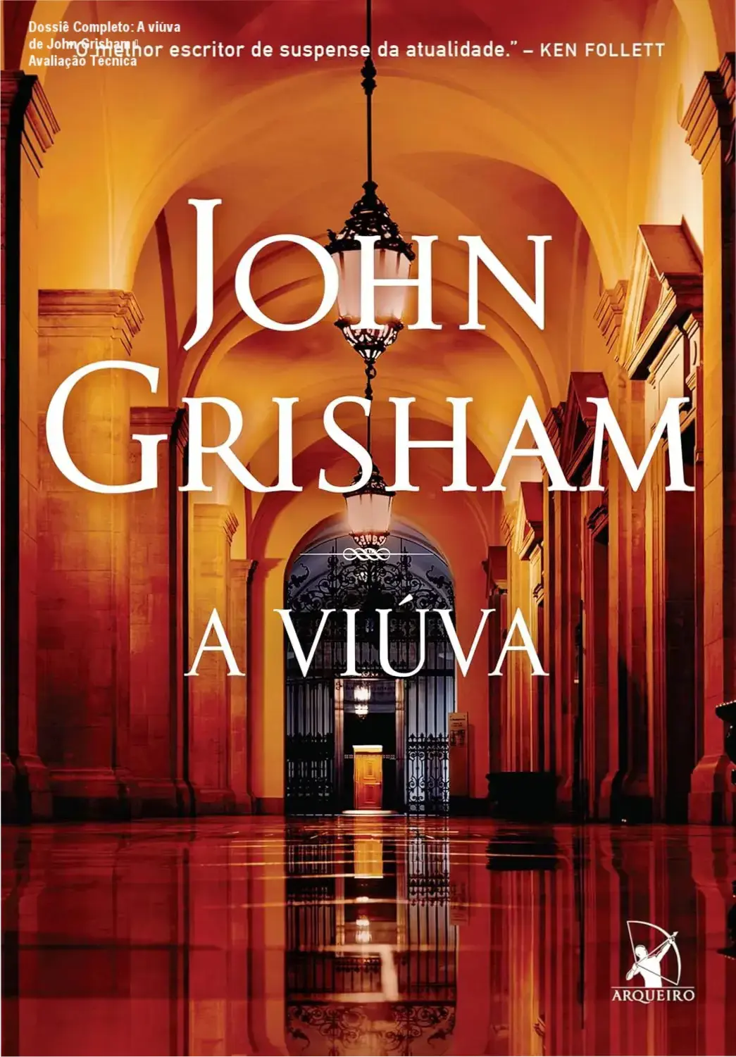 Dossiê Completo: A viúva de John Grisham – Avaliação Técnica 1 Capa do eBook A viúva de John Grisham em formato Kindle