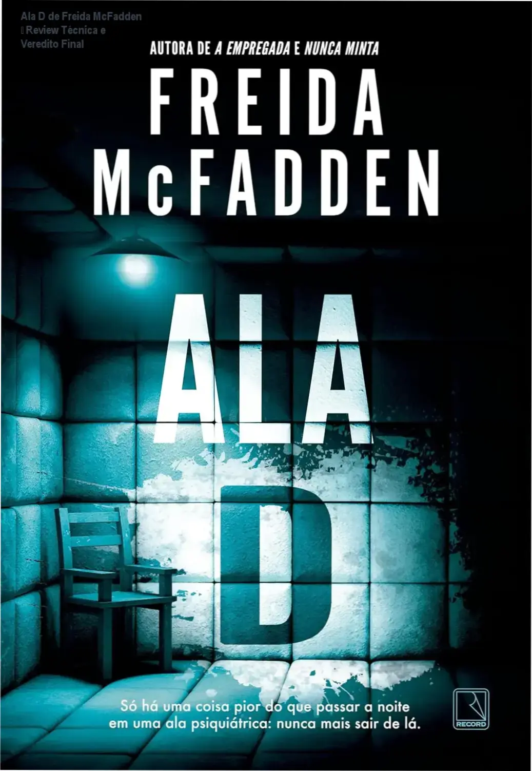 Capa do ebook Ala D de Freida McFadden, thriller médico assustador