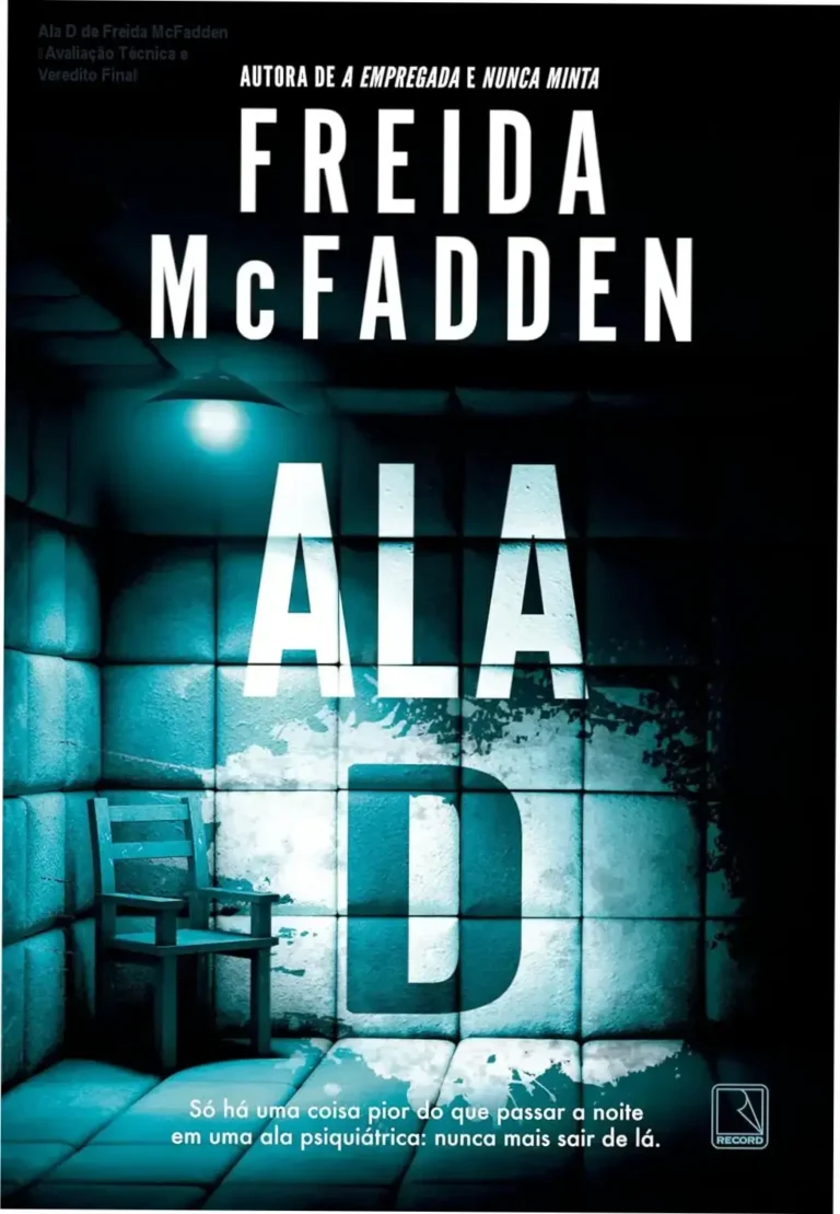 Ala D de Freida McFadden – Avaliação Técnica e Veredito Final 9 Capa do ebook Ala D de Freida McFadden, thriller médico de suspense