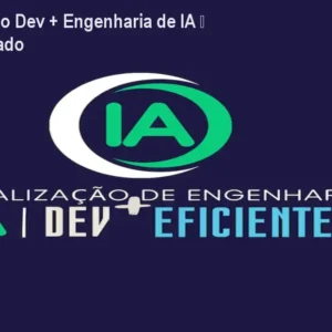 Especialização Dev + Engenharia de IA – Curso Avançado